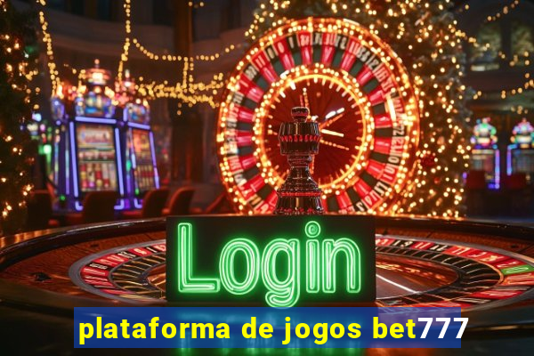 plataforma de jogos bet777